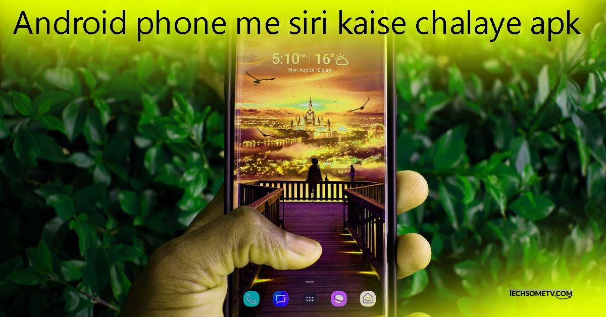 Android phone me siri kaise chalaye apk
