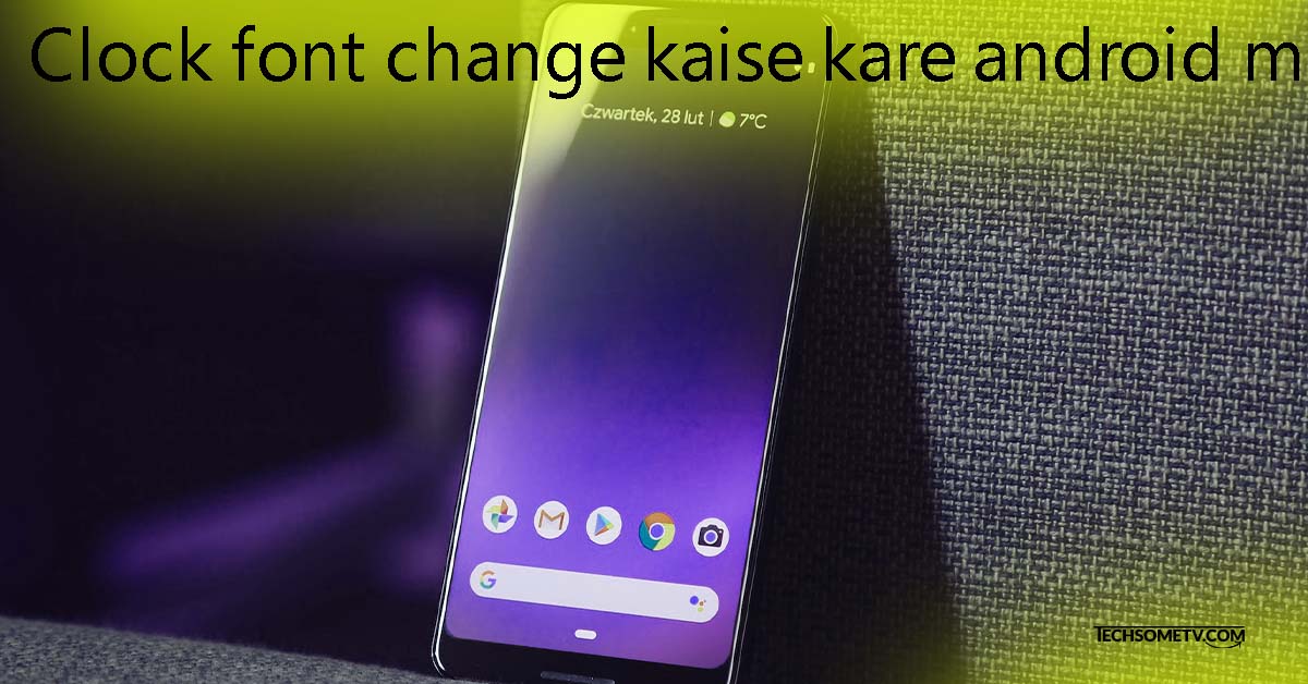 Clock font change kaise kare android me samsung s21