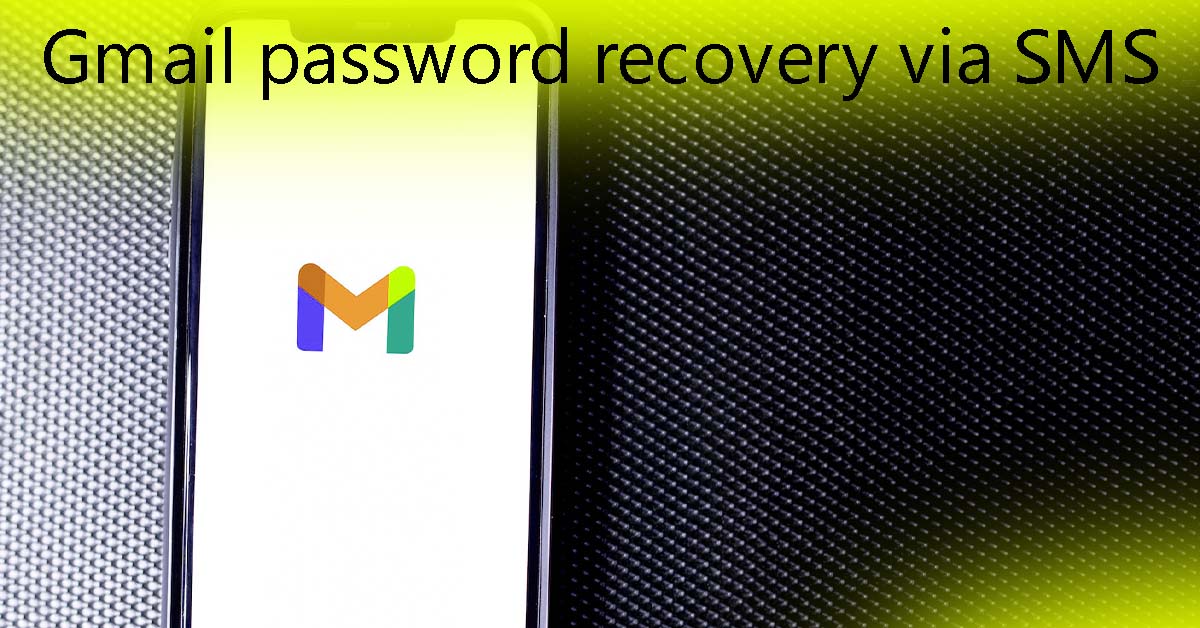 Gmail password recovery via SMS