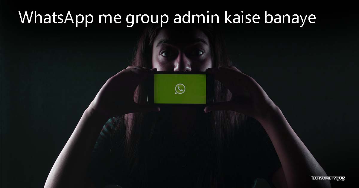 WhatsApp me group admin kaise banaye